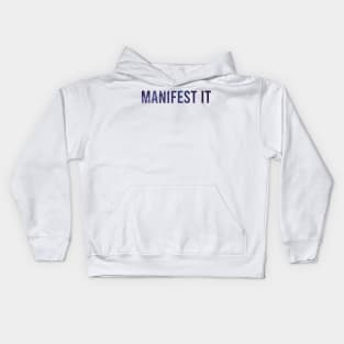 Manifest it Kids Hoodie